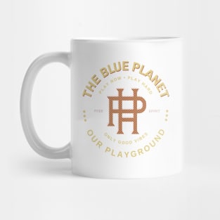 Play Hard Planet Earth Playground Good Vibes Free Spirit Mug